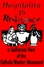 Hospitality Is Resistance: A California View of the Catholic Worker Movement